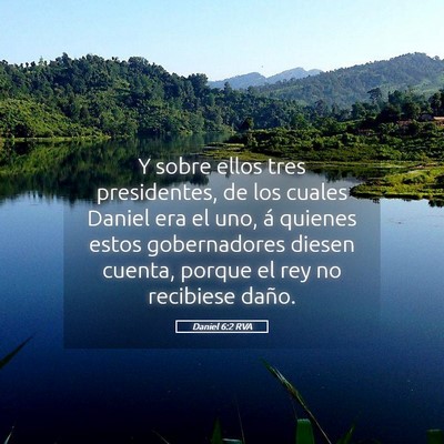 Picture 05 - Daniel 6:2 RVA - Y sobre ellos tres presidentes, de los cuales - Bible Verse Picture