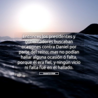 Picture 05 - Daniel 6:4 RVA - Entonces los presidentes y gobernadores buscaban - Bible Verse Picture