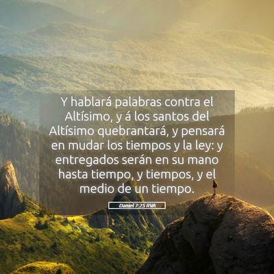 Picture 05 - Daniel 7:25 RVA - Y hablará palabras contra el Altísimo, y á los - Bible Verse Picture