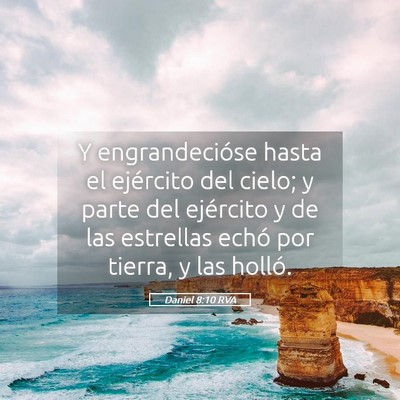 Picture 05 - Daniel 8:10 RVA - Y engrandecióse hasta el ejército del cielo; y - Bible Verse Picture