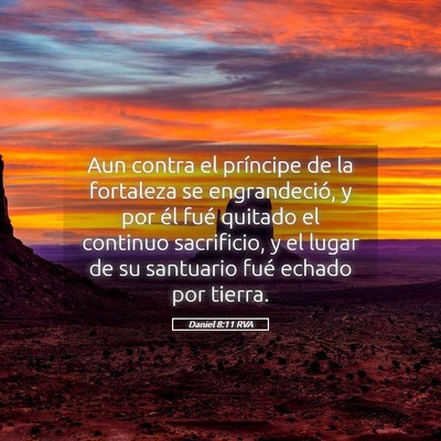 Picture 05 - Daniel 8:11 RVA - Aun contra el príncipe de la fortaleza se - Bible Verse Picture