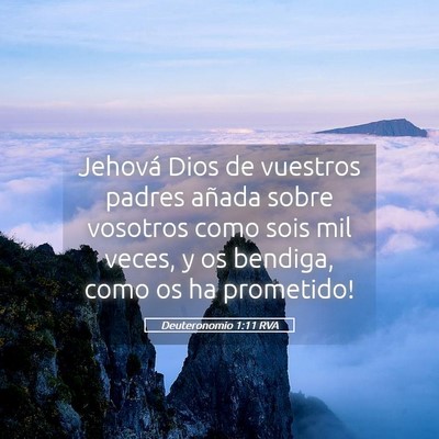 Picture 05 - Deuteronomio 1:11 RVA - Jehová Dios de vuestros padres añada sobre - Bible Verse Picture