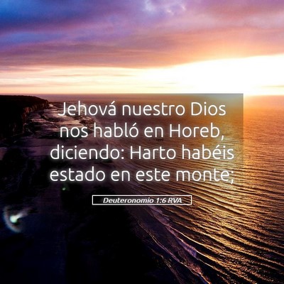 Picture 05 - Deuteronomio 1:6 RVA - Jehová nuestro Dios nos habló en Horeb, - Bible Verse Picture