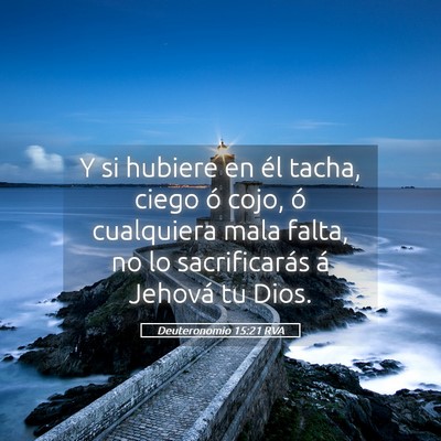 Picture 05 - Deuteronomio 15:21 RVA - Y si hubiere en él tacha, ciego ó cojo, ó - Bible Verse Picture