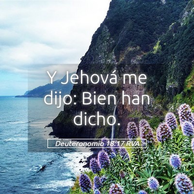 Picture 05 - Deuteronomio 18:17 RVA - Y Jehová me dijo: Bien han - Bible Verse Picture