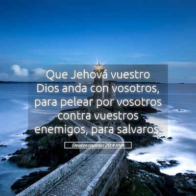 Picture 05 - Deuteronomio 20:4 RVA - Que Jehová vuestro Dios anda con vosotros, para - Bible Verse Picture