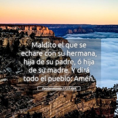 Picture 05 - Deuteronomio 27:22 RVA - Maldito el que se echare con su hermana, hija de - Bible Verse Picture