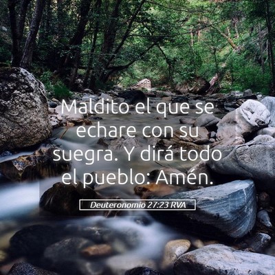 Picture 05 - Deuteronomio 27:23 RVA - Maldito el que se echare con su suegra. Y dirá - Bible Verse Picture