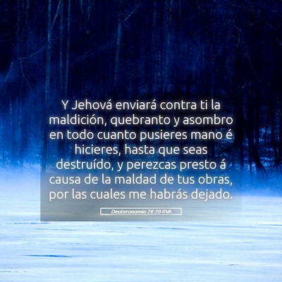Picture 05 - Deuteronomio 28:20 RVA - Y Jehová enviará contra ti la maldición, - Bible Verse Picture