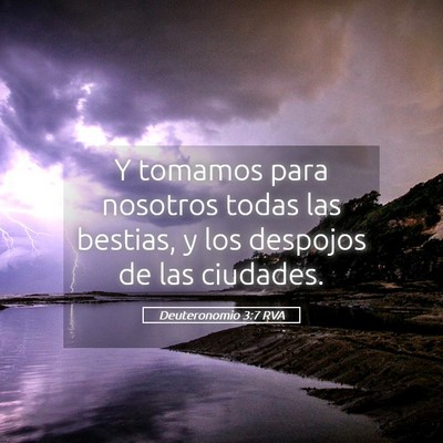 Picture 05 - Deuteronomio 3:7 RVA - Y tomamos para nosotros todas las bestias, y los - Bible Verse Picture