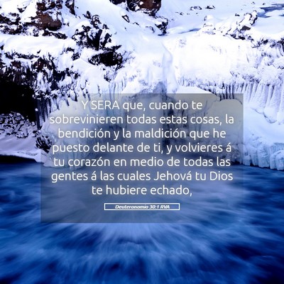 Picture 05 - Deuteronomio 30:1 RVA - Y SERA que, cuando te sobrevinieren todas estas - Bible Verse Picture