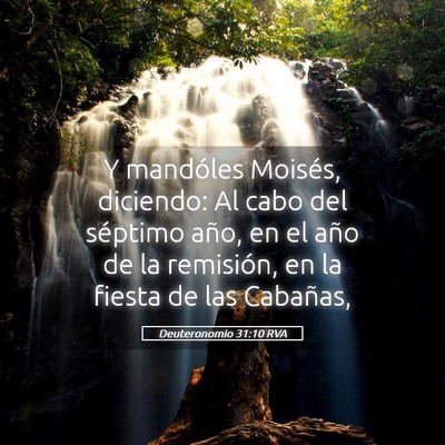 Picture 05 - Deuteronomio 31:10 RVA - Y mandóles Moisés, diciendo: Al cabo del - Bible Verse Picture
