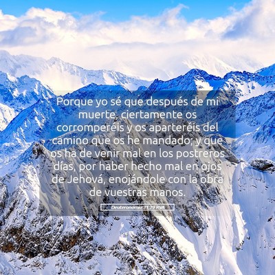 Picture 05 - Deuteronomio 31:29 RVA - Porque yo sé que después de mi muerte, - Bible Verse Picture