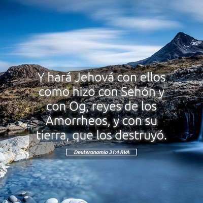 Picture 05 - Deuteronomio 31:4 RVA - Y hará Jehová con ellos como hizo con Sehón y - Bible Verse Picture