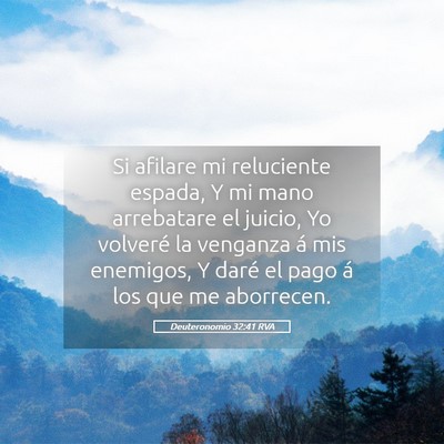 Picture 05 - Deuteronomio 32:41 RVA - Si afilare mi reluciente espada, Y mi mano - Bible Verse Picture