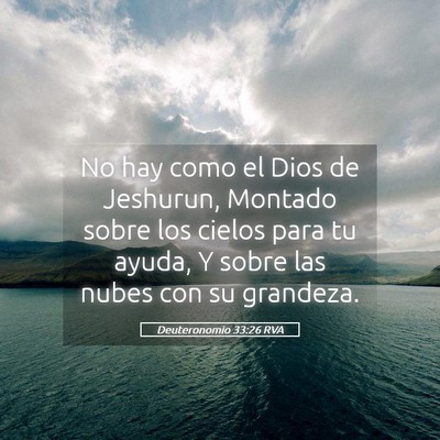 Picture 05 - Deuteronomio 33:26 RVA - No hay como el Dios de Jeshurun, Montado sobre - Bible Verse Picture