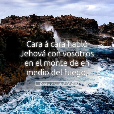 Picture 05 - Deuteronomio 5:4 RVA - Cara á cara habló Jehová con vosotros en el - Bible Verse Picture