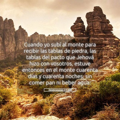 Picture 05 - Deuteronomio 9:9 RVA - Cuando yo subí al monte para recibir las tablas - Bible Verse Picture