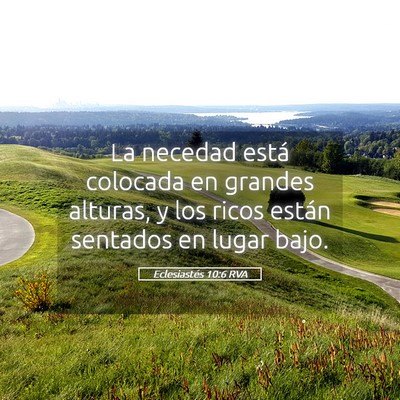 Picture 05 - Eclesiastés 10:6 RVA - La necedad está colocada en grandes alturas, y - Bible Verse Picture
