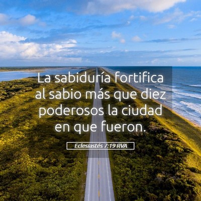 Picture 05 - Eclesiastés 7:19 RVA - La sabiduría fortifica al sabio más que diez - Bible Verse Picture