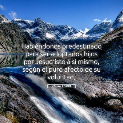 Picture 05 - Efesios 1:5 RVA - Habiéndonos predestinado para ser adoptados - Bible Verse Picture