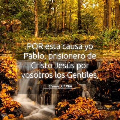Picture 05 - Efesios 3:1 RVA - POR esta causa yo Pablo, prisionero de Cristo - Bible Verse Picture