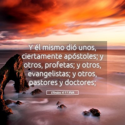 Picture 05 - Efesios 4:11 RVA - Y él mismo dió unos, ciertamente apóstoles; y - Bible Verse Picture
