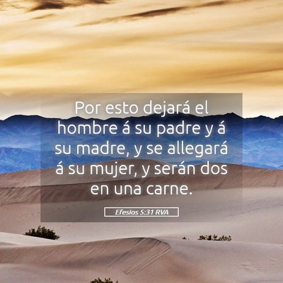 Picture 05 - Efesios 5:31 RVA - Por esto dejará el hombre á su padre y á su - Bible Verse Picture