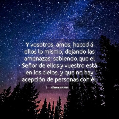 Picture 05 - Efesios 6:9 RVA - Y vosotros, amos, haced á ellos lo mismo, - Bible Verse Picture