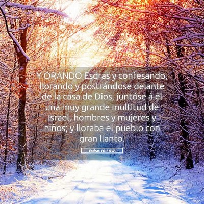 Picture 05 - Esdras 10:1 RVA - Y ORANDO Esdras y confesando, llorando y - Bible Verse Picture
