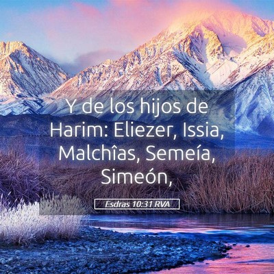 Picture 05 - Esdras 10:31 RVA - Y de los hijos de Harim: Eliezer, Issia, - Bible Verse Picture