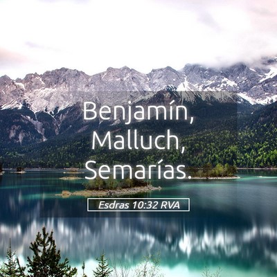 Picture 05 - Esdras 10:32 RVA - Benjamín, Malluch, - Bible Verse Picture