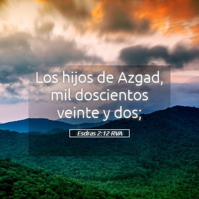 Picture 05 - Esdras 2:12 RVA - Los hijos de Azgad, mil doscientos veinte y - Bible Verse Picture