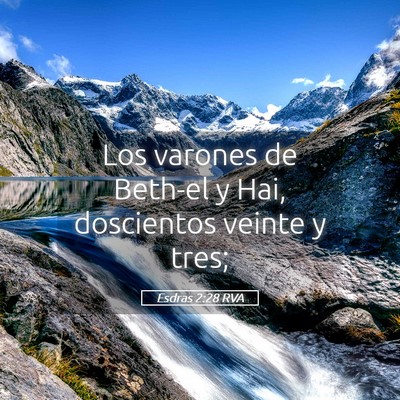 Picture 05 - Esdras 2:28 RVA - Los varones de Beth-el y Hai, doscientos veinte y - Bible Verse Picture