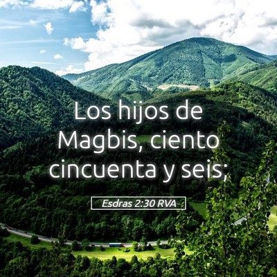 Picture 05 - Esdras 2:30 RVA - Los hijos de Magbis, ciento cincuenta y - Bible Verse Picture