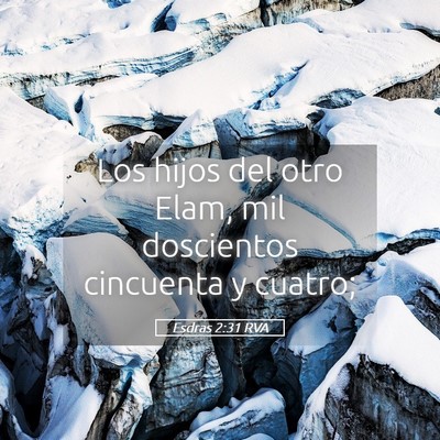Picture 05 - Esdras 2:31 RVA - Los hijos del otro Elam, mil doscientos cincuenta - Bible Verse Picture