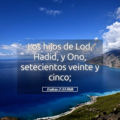 Picture 05 - Esdras 2:33 RVA - Los hijos de Lod, Hadid, y Ono, setecientos - Bible Verse Picture