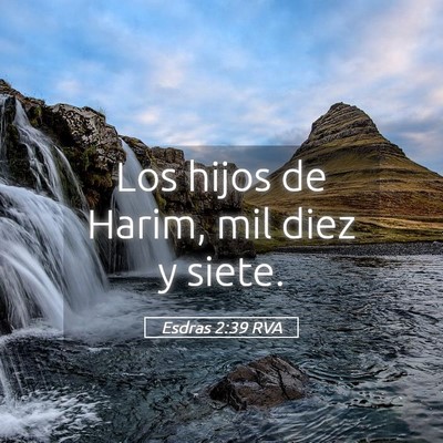 Picture 05 - Esdras 2:39 RVA - Los hijos de Harim, mil diez y - Bible Verse Picture