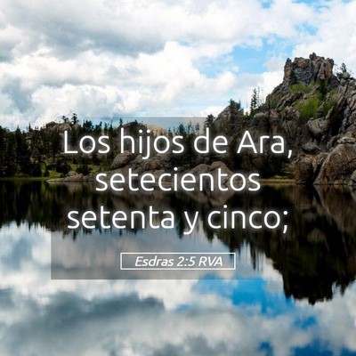 Picture 05 - Esdras 2:5 RVA - Los hijos de Ara, setecientos setenta y - Bible Verse Picture