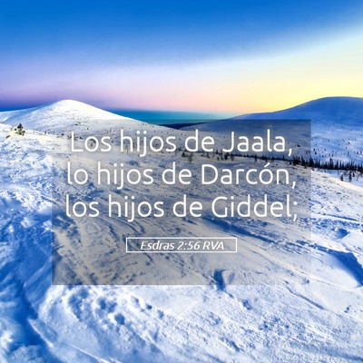 Picture 05 - Esdras 2:56 RVA - Los hijos de Jaala, lo hijos de Darcón, los - Bible Verse Picture