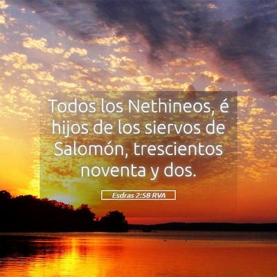 Picture 05 - Esdras 2:58 RVA - Todos los Nethineos, é hijos de los siervos de - Bible Verse Picture