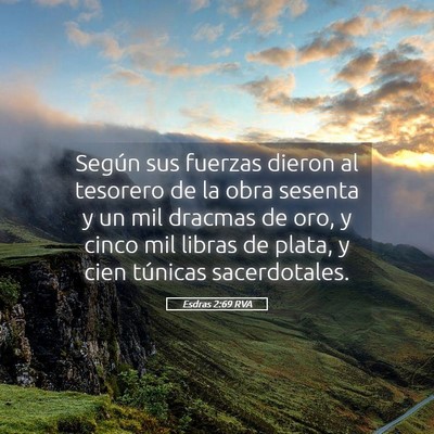 Picture 05 - Esdras 2:69 RVA - Según sus fuerzas dieron al tesorero de la obra - Bible Verse Picture