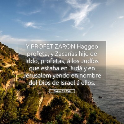 Picture 05 - Esdras 5:1 RVA - Y PROFETIZARON Haggeo profeta, y Zacarías hijo - Bible Verse Picture