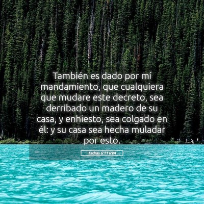 Picture 05 - Esdras 6:11 RVA - También es dado por mí mandamiento, que - Bible Verse Picture