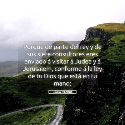Picture 05 - Esdras 7:14 RVA - Porque de parte del rey y de sus siete - Bible Verse Picture