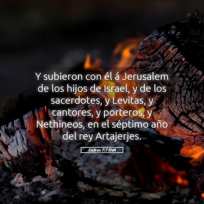 Picture 05 - Esdras 7:7 RVA - Y subieron con él á Jerusalem de los hijos de - Bible Verse Picture