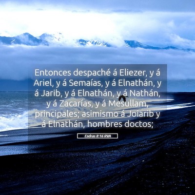 Picture 05 - Esdras 8:16 RVA - Entonces despaché á Eliezer, y á Ariel, y á - Bible Verse Picture