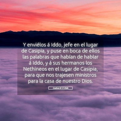 Picture 05 - Esdras 8:17 RVA - Y enviélos á Iddo, jefe en el lugar de Casipia, - Bible Verse Picture