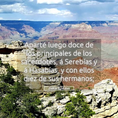 Picture 05 - Esdras 8:24 RVA - Aparté luego doce de los principales de los - Bible Verse Picture