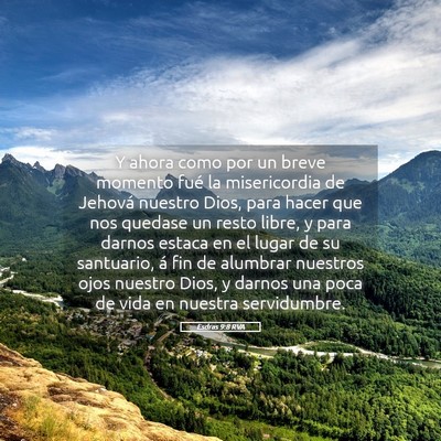Picture 05 - Esdras 9:8 RVA - Y ahora como por un breve momento fué la - Bible Verse Picture